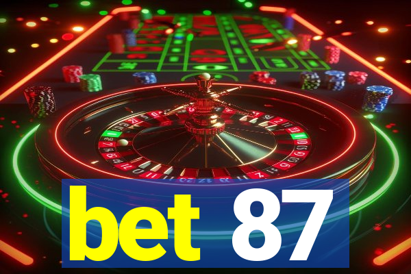 bet 87